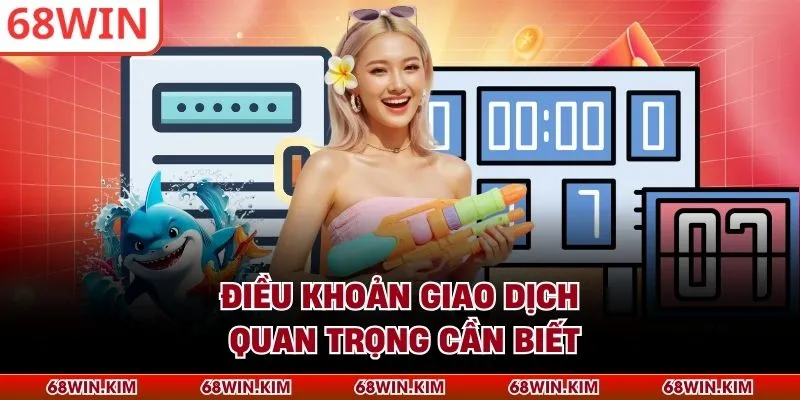 Điều khoản giao dịch quan trọng cần biết